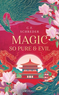 Magnolia Bay 1: Magic so Pure and Evil - C. F. Schreder - E-Book