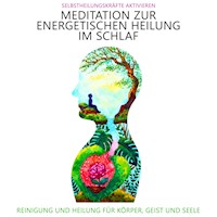Meditation zur energetischen Heilung im Schlaf - Selbstheilungskräfte aktivieren - Raphael Kempermann - Hörbuch