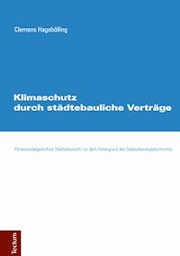 Klimaschutz durch städtebauliche Verträge - Clemens Hagebölling - E-Book
