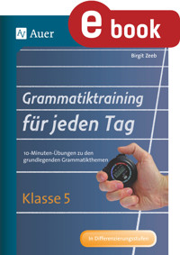 Grammatiktraining für jeden Tag Klasse 5 - Birgit Zeeb - E-Book