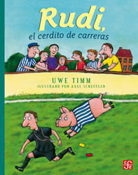 Rudi, el cerdito de carreras - Uwe Timm - E-Book
