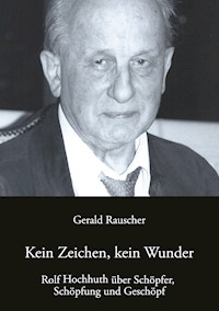 Kein Zeichen, kein Wunder - Gerald Rauscher - E-Book