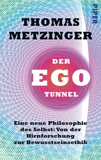 Der Ego-Tunnel - Thomas Metzinger - E-Book