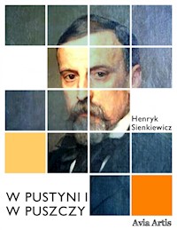 W pustyni i w puszczy - Henryk Sienkiewicz - E-Book