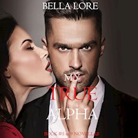 My True Alpha: Book #5 in 9 Novellas by Bella Lore - Bella Lore - Hörbuch