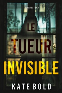 Le tueur invisible (Barren Pines — tome 3) - Kate Bold - E-Book