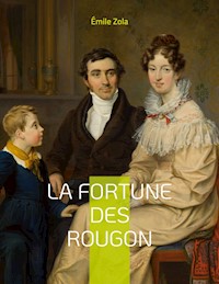 La Fortune des Rougon - Émile Zola - E-Book