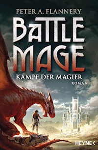 Battle Mage - Kampf der Magier - Peter A. Flannery - E-Book