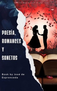 Poesía, Romances y Sonetos - José de Espronceda - E-Book