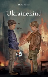 Ukrainekind - Martin Kreuels - E-Book