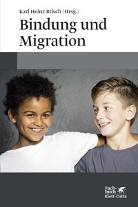 Bindung und Migration -  - E-Book