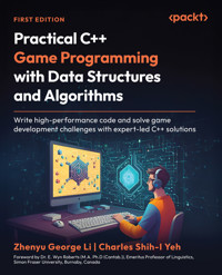 Practical C++ Game Programming with Data Structures and Algorithms - Zhenyu George Li - E-Book