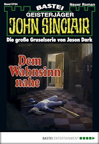 John Sinclair 734 - Jason Dark - E-Book