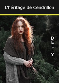 L'héritage de Cendrillon - Jeanne-Marie Delly - E-Book