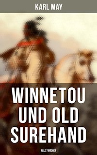 Winnetou und Old Surehand (Alle 7 Bücher) - Karl May - E-Book