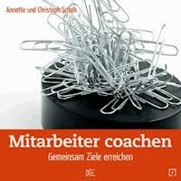 Mitarbeiter coachen - Christoph Schalk - E-Book