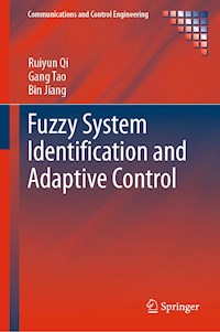 Fuzzy System Identification and Adaptive Control - Ruiyun Qi - E-Book