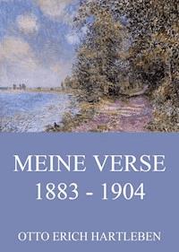 Verse 1883 - 1904 - Otto Erich Hartleben - E-Book