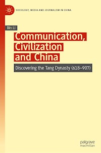 Communication, Civilization and China - Bin Li - E-Book