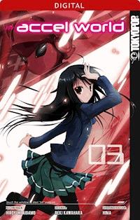 Accel World 03 - Reki Kawahara - E-Book