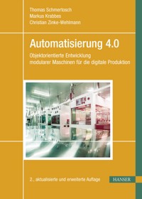 Automatisierung 4.0 - Thomas Schmertosch - E-Book