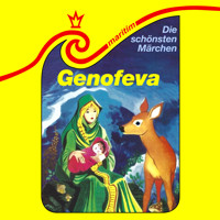 Die schönsten Märchen, Folge 34: Genofeva - Gustav Schwab - Hörbuch