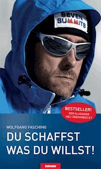 Du schaffst was Du willst - Wolfgang Fasching - E-Book