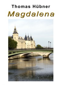 Magdalena - Thomas Hübner - E-Book