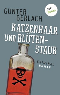 Katzenhaar und Blütenstaub: Die Allergie-Trilogie - Band 2 - Gunter Gerlach - E-Book
