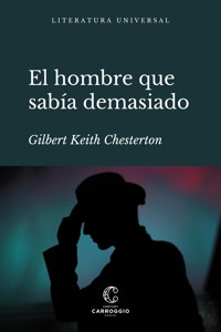 El hombre que sabía demasiado - Gilbert K. Chesterton - E-Book