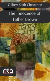 The Innocence of Father Brown - Gilbert Keith Chesterton - E-Book
