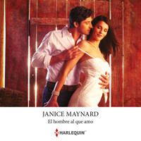 El hombre al que amo - Janice Maynard - Hörbuch
