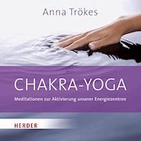 Chakra-Yoga - Anna Trökes - Hörbuch