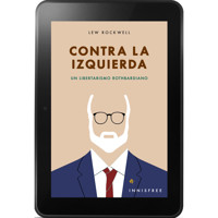 Contra la izquierda - Lew Rockwell - E-Book