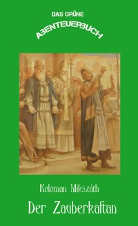 Der Zauberkaftan - Erik Schreiber - E-Book