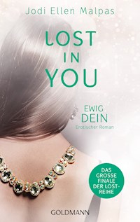 Lost in You. Ewig dein - Jodi Ellen Malpas - E-Book
