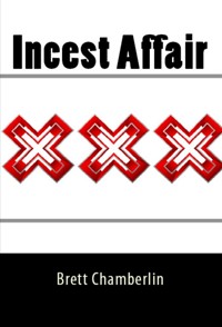 Incest Affair: Taboo Erotica - Brett Chamberlin - E-Book