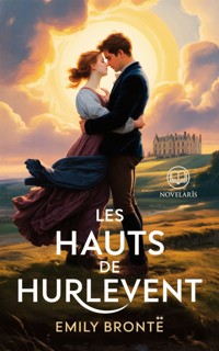 Emily Brontë – Les Hauts de Hurlevent - Emily Bronte - E-Book