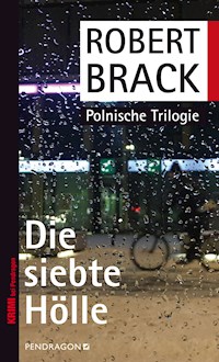 Die siebte Hölle - Robert Brack - E-Book