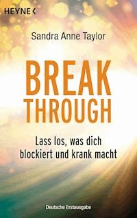 Breakthrough - Sandra Anne Taylor - E-Book