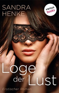 Loge der Lust - Sandra Henke - E-Book