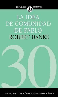 La idea de comunidad de Pablo - Robert Banks - E-Book