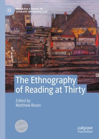 The Ethnography of Reading at Thirty -  - E-Book