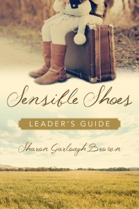 Sensible Shoes Leader's Guide - Sharon Garlough Brown - E-Book