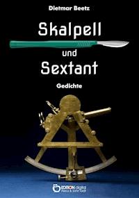 Skalpell und Sextant - Dietmar Beetz - E-Book