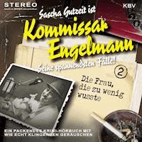 Die Frau, die zu wenig wusste - Sascha Gutzeit - Hörbuch