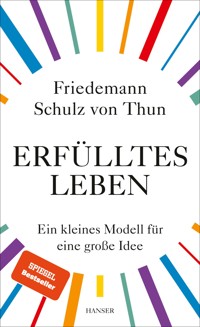 Erfülltes Leben - Friedemann Schulz von Thun - E-Book