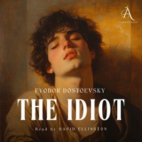 The Idiot - Audiolbook - Fyodor Dostoevsky - Hörbuch