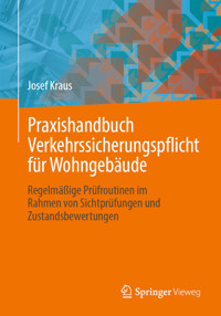 Praxishandbuch Verkehrssicherungspflicht für Wohngebäude - Josef Kraus - E-Book