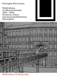 Städtebau in Deutschland 1871-1914 - Georgio Piccinato - E-Book